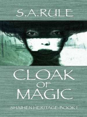 cover image of Cloak of Magic (Shaihen Heritage Book 1)